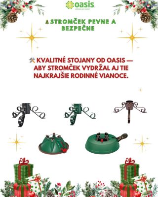 🎄 Nech stromček stojí ako má! Dobrá výzdoba začína pevným základom. Preto máme v OASIS kvalitné stojany, ktoré udržia malý...